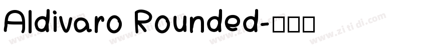 Aldivaro Rounded字体转换